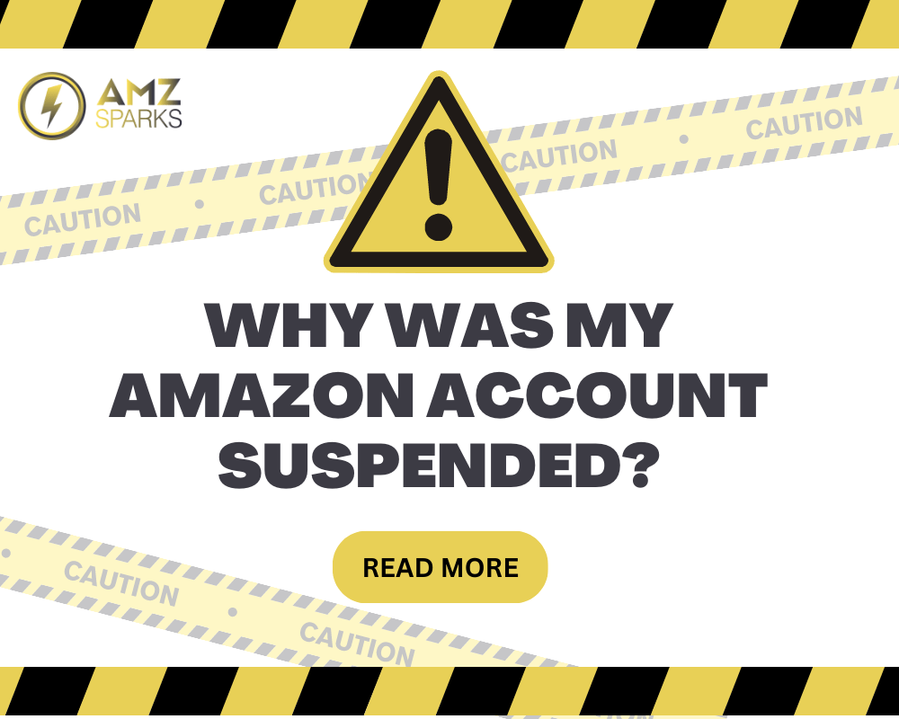 Why Was My Amazon Account Suspended AMZSPARKS